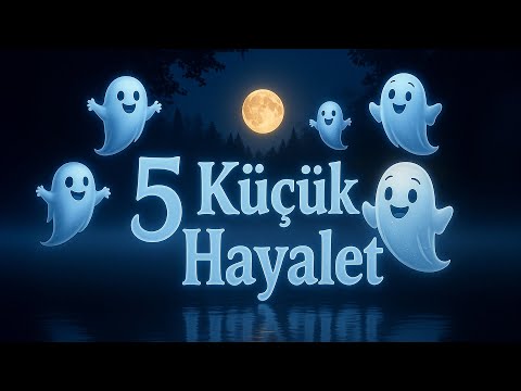 Video önizleme karesi: Beş Küçük Hayalet | Eğlenceli Türkçe Çocuk Şarkısı